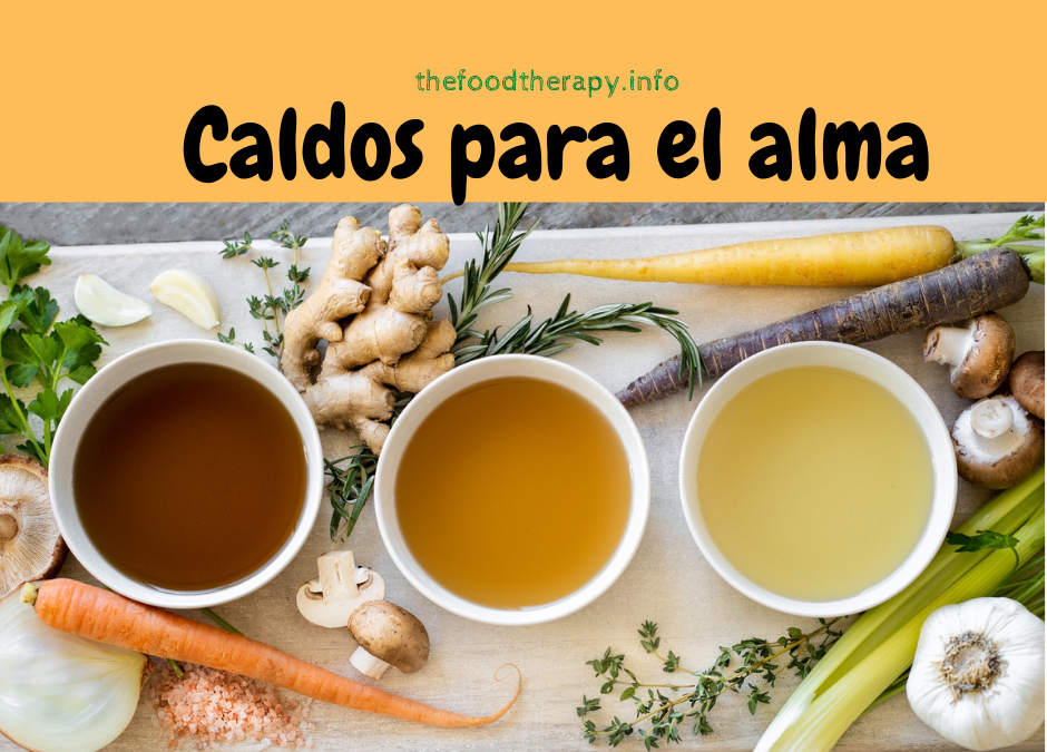 Los mejores caldos (para el alma)