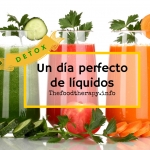 Un día perfecto de dieta líquida